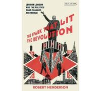 Robert Henderson The Spark that Lit the Revolution (Copertina rigida)