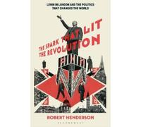 Robert Henderson The Spark that Lit the Revolution (Tascabile)