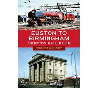 Robert Hendry Euston to Birmingham (Tascabile)