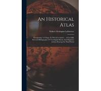 Robert Henlopen Labberton An Historical Atlas (Copertina rigida)