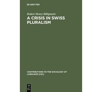 Robert Henry Billigmeier A Crisis in Swiss pluralism (Copertina rigida)