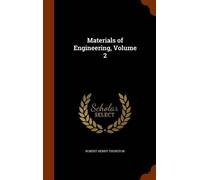 Robert Henry Thurston Materials of Engineering, Volume 2 (Copertina rigida)