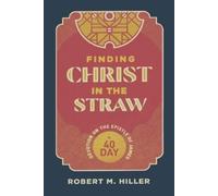 Robert Hiller Finding Christ in the Straw (Tascabile)