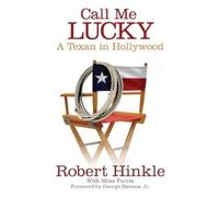 Robert Hinkle Call Me Lucky (Copertina rigida)