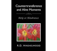 Robert Hinshelwood Dr Robert Hinshe Countertransference and Alive Mo (Tascabile)