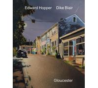 Robert Hobbs Edward Hopper & Dike Blair: Gloucester (Copertina rigida)