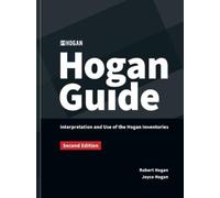 Robert Hogan Jo The Hogan Guide: Interpretation and Use of the Hogan (Tascabile)