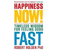 Robert Holden Happiness Now (Tascabile)