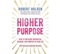 Robert Holden Higher Purpose (Tascabile)