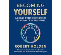 Robert Holden, Ph.D. Becoming Yourself (Tascabile)