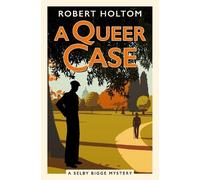 Robert Holtom A Queer Case (Tascabile) Selby Bigge Mysteries series