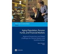 Robert Holzmann Aging Population, Pension Funds, and Financial Marke (Tascabile)