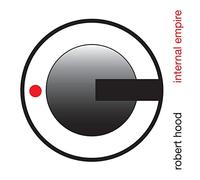 Robert Hood - Internal Empire
