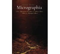 Robert Hooke Classics: Micrographia: with all 38 full-page scheme Illustrations