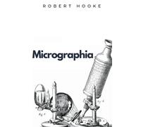 Robert Hooke Micrographia (Tascabile) Ockham Classics