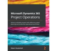 Robert Houdeshell Microsoft Dynamics 365 Project Operations (Tascabile)
