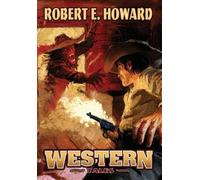 Robert Howard Western Tales (Copertina rigida)