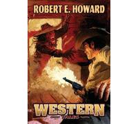 Robert Howard Western Tales (Tascabile)