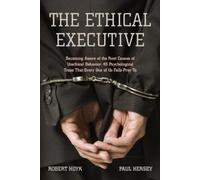Robert Hoyk Paul Hersey The Ethical Executive (Copertina rigida)