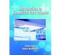 Robert Hoyt Robert Muenchen Introduction to Biomedical Data Science (Tascabile)