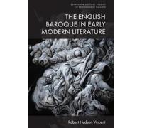 Robert Hudson Vin The English Baroque in Early Modern Litera (Copertina rigida)