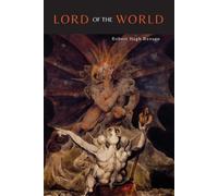 Robert Hugh Ben Lord of the World [Facsimile of 1907 First British E (Tascabile)