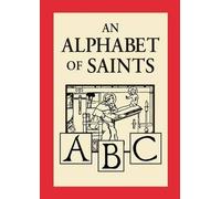Robert Hugh Benson An Alphabet of Saints (Copertina rigida)