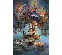 Robert Hugh Benson By What Authority (Tascabile)