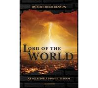 Robert Hugh Benson Lord of the World (Tascabile)