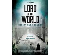 Robert Hugh Benson Lord of the World (Tascabile)