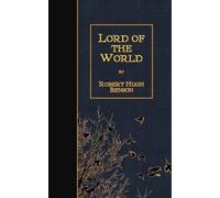 Robert Hugh Benson Lord of the World (Tascabile)