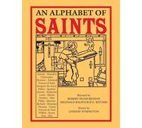 Robert Hugh Benson Reginald Balfour C Ritchie An Alphabet of Saints (Tascabile)