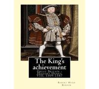 Robert Hugh Benson The King's achievement (1905). By (Tascabile)