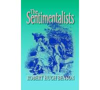 Robert, Hugh Benson The Sentimentalists (Tascabile)