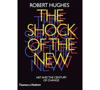 Robert Hughes The Shock of the New (Tascabile)