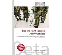 Robert Hunt (British Army Officer): Thomas Edward Wright (Commandant), 57th Regiment, Convict Settlement