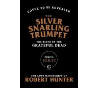 Robert Hunter The Silver Snarling Trumpet (Copertina rigida)