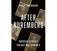 Robert Hutchinson After Nuremberg (Copertina rigida)