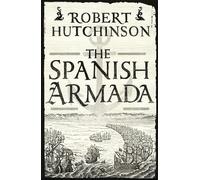 Robert Hutchinson The Spanish Armada (Tascabile)