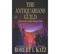 Robert I Katz The Antiquarians Guild (Tascabile)