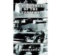 Robert I. Levine The Secret of the Century (Tascabile)