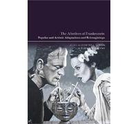 Robert I. Lublin The Afterlives of Frankenstein (Tascabile)