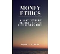 Robert I Murphy Money ethics (Tascabile)