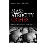 Robert I. Rotberg Mass Atrocity Crimes (Tascabile)
