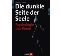 Robert I. Simon Thomas G. Gutheil J& Die dunkle Seite der Seele: Psy (Tascabile)