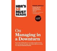 Robert I. Sutto HBR's 10 Must Reads on Managing in a Downturn, Expan (Tascabile)