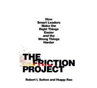 Robert I Sutton Friction Project (Tascabile)