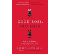 Robert I Sutton Good Boss, Bad Boss (Tascabile)