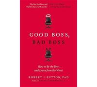Robert I Sutton Robert Sutton Bob Walter Hachette Au Good Boss, Bad (Tascabile)