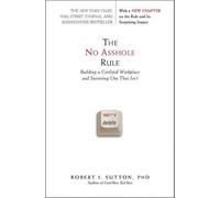 Robert I Sutton The No Asshole Rule (Tascabile)
